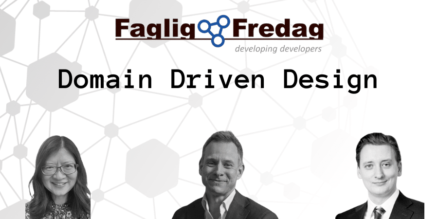 Faglig Fredag 12. maj om Domain-Driven Design