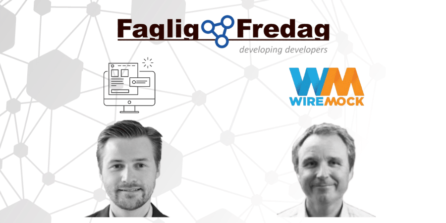 Faglig Fredag den 17. juni 2022 - UX og WireMock
