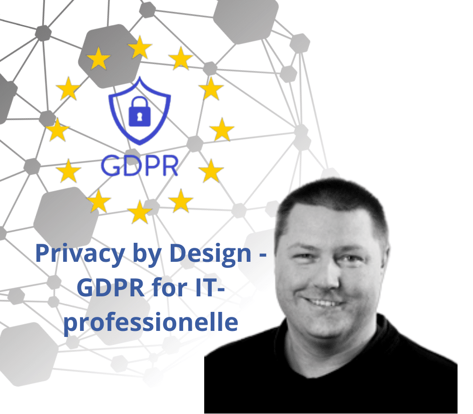 Privacy by Design – GDPR for IT-professionelle